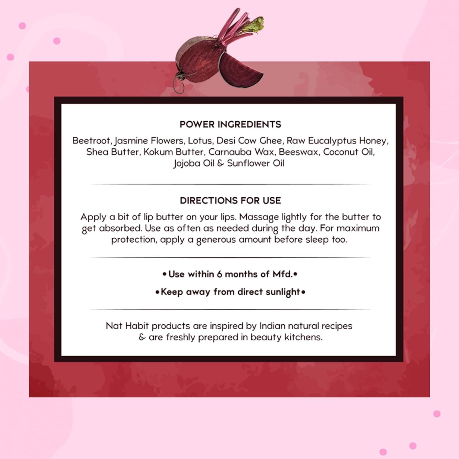 Nat Habit Lip Balm Fresh Beetroot Crush 10gm Lip Butter With Desi Ghee & Raw Honey For Natural Pink Lips, Nourishment, Dark And Chapped Lips - (Pack of 1) - Image 7